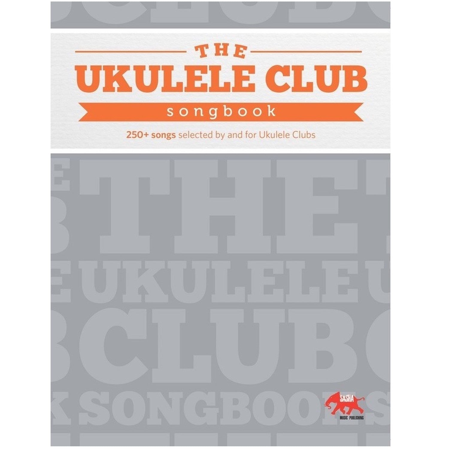 Ukulele Club Songbook Volume 1