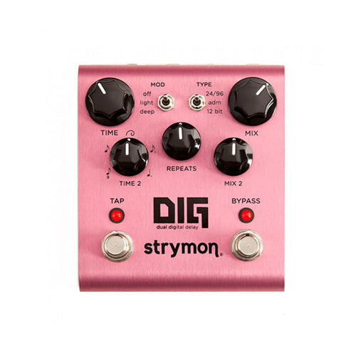 Strymon Dig Dual Digital Delay